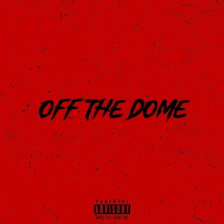 Off The Dome