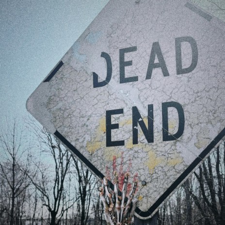 DEAD END | Boomplay Music