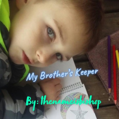 My Brother's Keeper | Boomplay Music