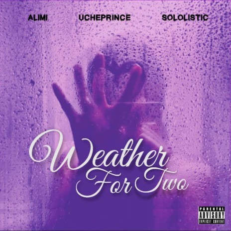 Weather for two ft. Uche Prince & Taiwo Solomon | Boomplay Music