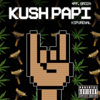 Kush Papi ft. Kspurewal lyrics | Boomplay Music