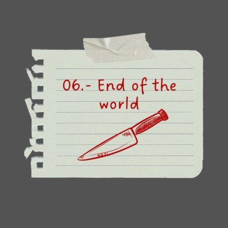 End of the World | Boomplay Music