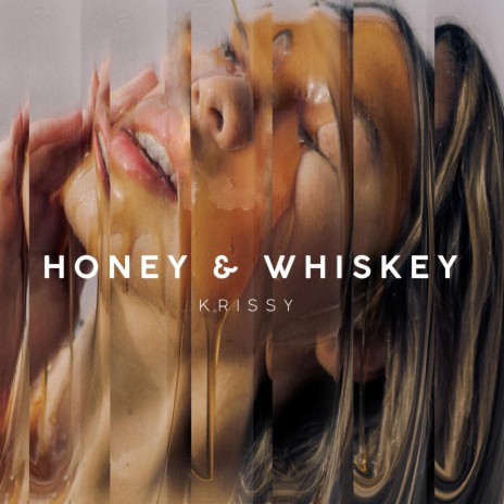 Honey & Whiskey | Boomplay Music