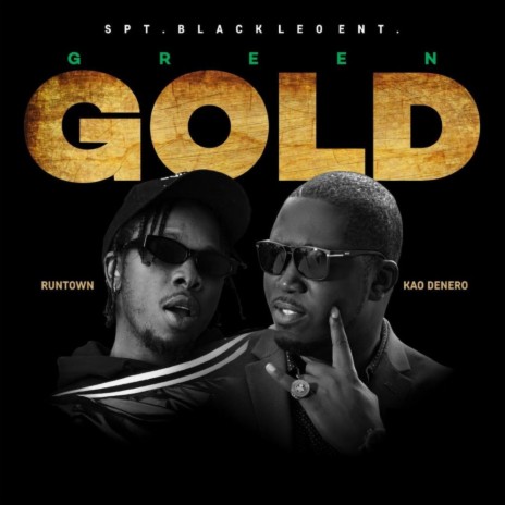 Green Gold ft. Kao Denero | Boomplay Music