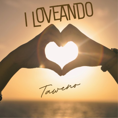 I LOVEANDO | Boomplay Music