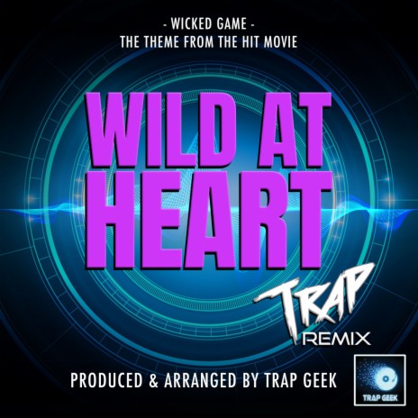 Wicked Game (From Wild At Heart) (Trap Version) | Boomplay Music