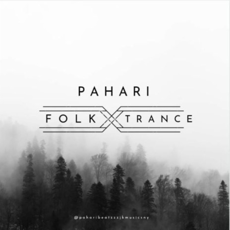 Pahari Folk Trance | Boomplay Music