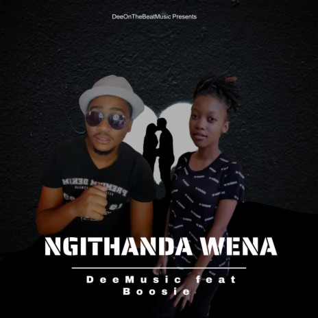 Ngithanda Wena ft. Boosie | Boomplay Music