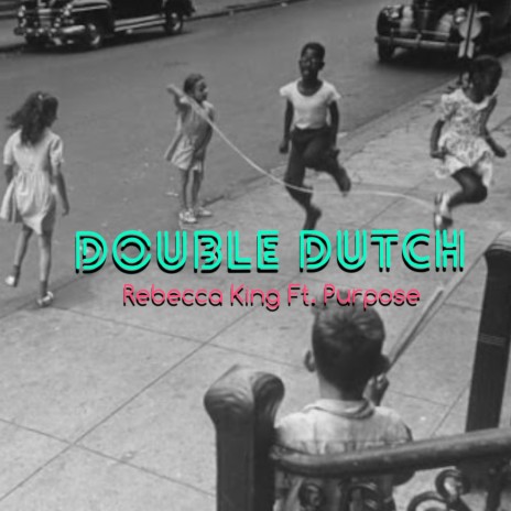 Double Dutch ft. Purpose | Boomplay Music