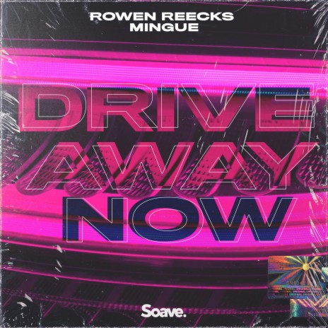 Drive Away Now ft. Mingue | Boomplay Music