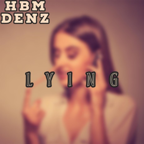 LYING | Boomplay Music