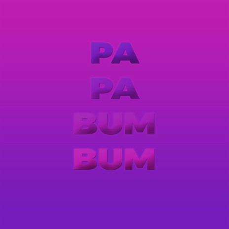 Pa Pa Bum Bum (Remix) | Boomplay Music