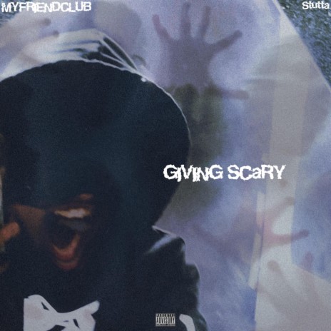 Giving Scary | Boomplay Music