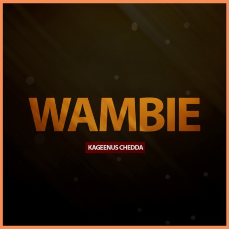 Wambie | Boomplay Music