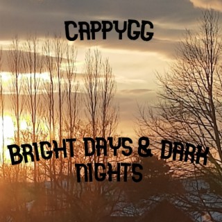Bright days & dark nights
