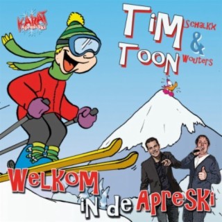 Welkom In De Apreski ft. Toon Wouters lyrics | Boomplay Music