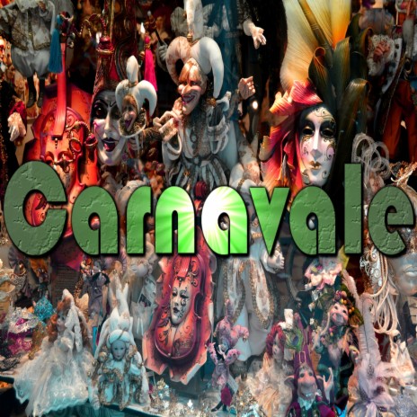 Carnavale | Boomplay Music