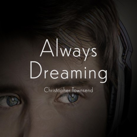 Always Dreaming | Boomplay Music