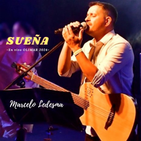 Sueña (En Vivo Olimar 2024) | Boomplay Music