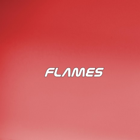 Flames (Instrumental) | Boomplay Music