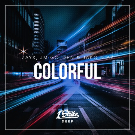 Colorful ft. JM GOLDEN & Jako Diaz | Boomplay Music