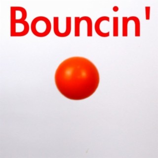 Bouncin'