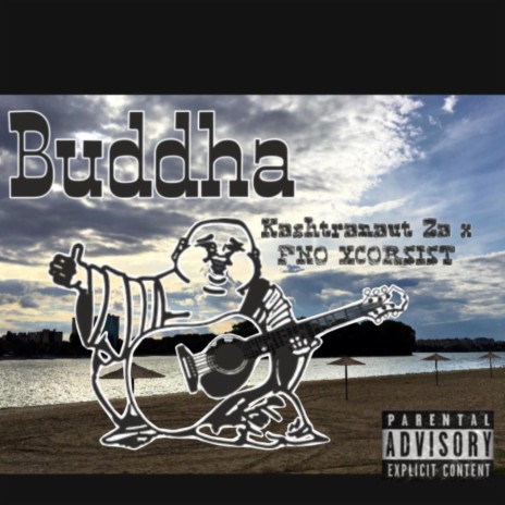 Buddha ft. FNO XCORSISTS | Boomplay Music