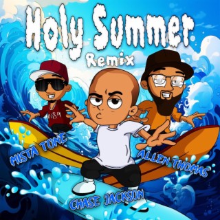 Holy Summer (Remix)