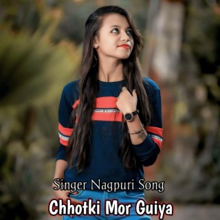 Chhotki Mor Guiya