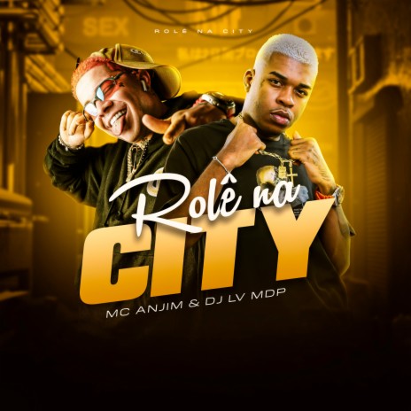 Rolê na City ft. Dj Lv Mdp | Boomplay Music
