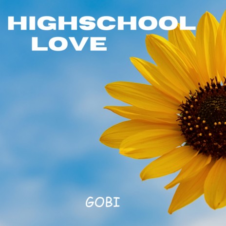 Highschool Love | Boomplay Music