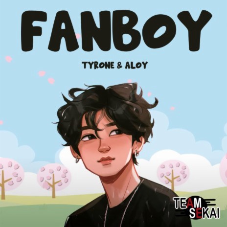 Fanboy ft. Tyrone & Aloy