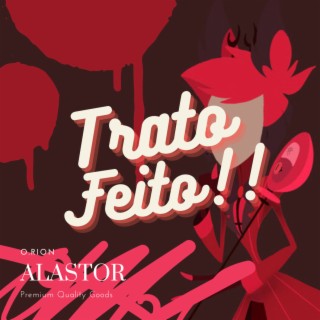 Trato Feito! / Alastor