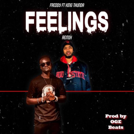 Feelings Remix. ft. King Thunda | Boomplay Music