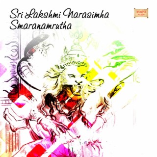 Sri Lakshmi Narasimha Smaranamrutha (feat. Sujatha Dutt & Gurudatta)