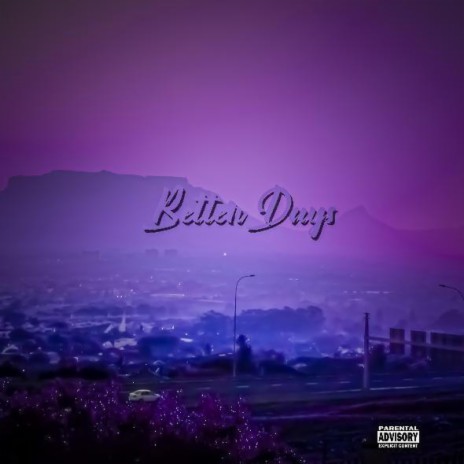 Better Days ft. N3M0, TheVERGE & EL-AY | Boomplay Music