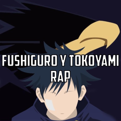 Fushiguro y Tokoyami Rap (Oscuridad)
