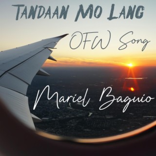 Tandaan Mo Lang (OFW Song)