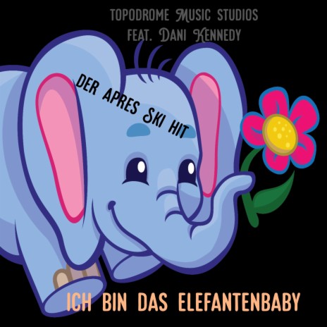 Ich bin das E-le-fanten-baby (Apres Ski) | Boomplay Music