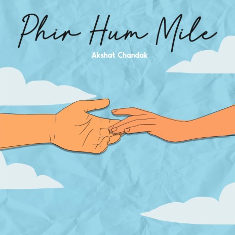 Phir Hum Mile | Boomplay Music