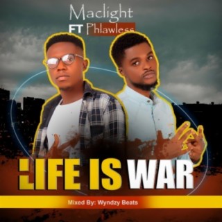 Life Is War (feat. . Phlawless)