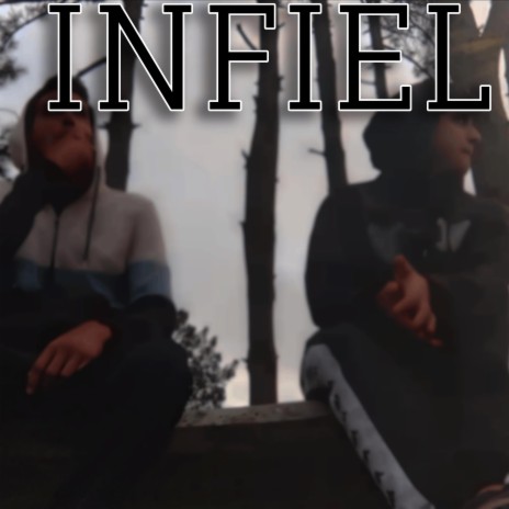 INFIEL ft. TH | Boomplay Music