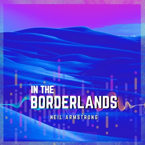 In the Borderlands | Boomplay Music