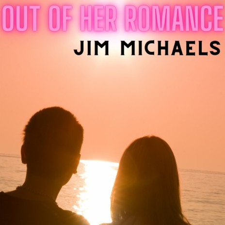 Out Of Her Romance | Boomplay Music
