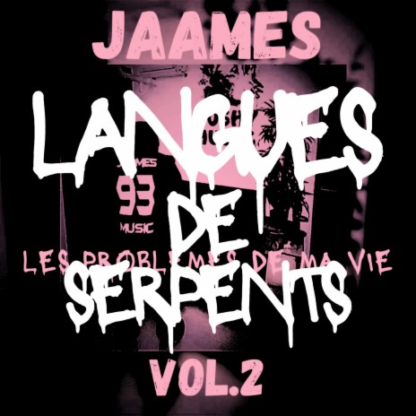 Langues De Serpents (Album Vol.2) | Boomplay Music