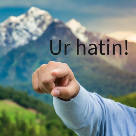 Ur hatin