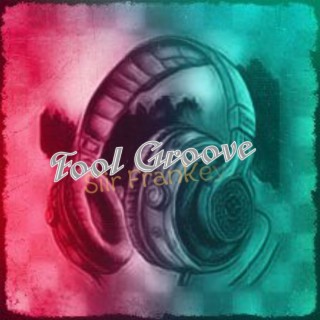 Fool Groove