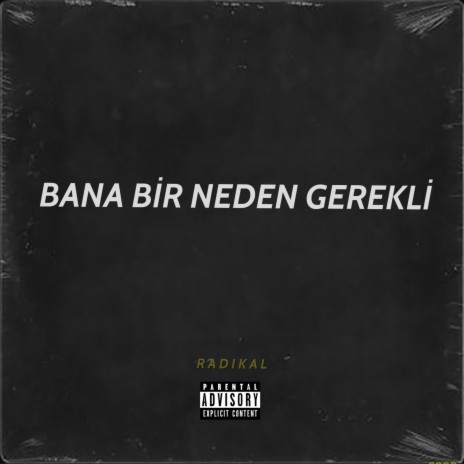 Bana Bir Neden Gerekli