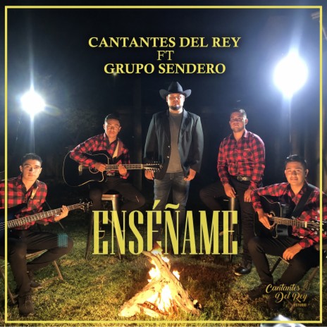 Enséñame ft. Grupo Sendero | Boomplay Music