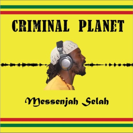 Criminal Planet | Boomplay Music